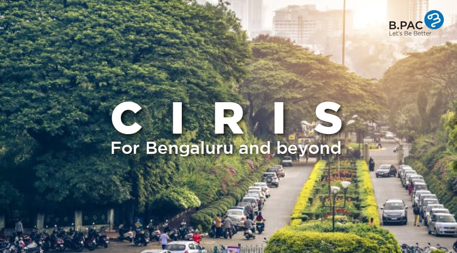 CIRIS - For Bengaluru and beyond